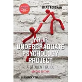 Your Undergraduate Psychology Project: A Student Guide