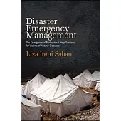 Disaster Emergency Management: The Emergence of Professional Help Services for Victims of Natural Disasters