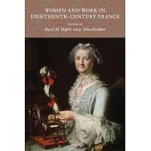 Women and Work in Eighteenth-Century France