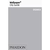Wallpaper City Guide Osaka