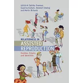 Relatedness in Assisted Reproduction: Families, Origins and Identities