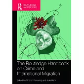 The Routledge Handbook on Crime and International Migration