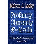 Profanity, Obscenity & the Media