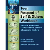 Teen Respect of Self & Others: Facilitator Reproducible Self-assessments, Exercises & Educational Handouts