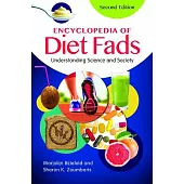 Encyclopedia of Diet Fads: Understanding Science and Society, 2nd Edition