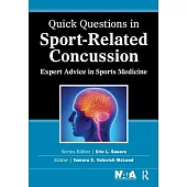 Quick Questions in Sport-Related Concussion: Expert Advice in Sports Medicine