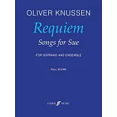 Requiem - Songs for Sue: For Soprano and Ensemble: Op 33, Full Score