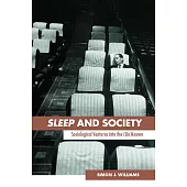 Sleep and Society: Sociological Ventures into the Unknown...