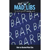 Ode to Alcohol Mad Libs