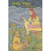 Vedic Yoga: The Path of the Rishi