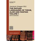 The Papuan Languages of Timor, Alor and Pantar. Volume 1