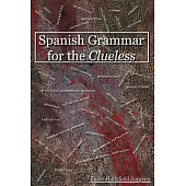 Spanish Grammar for the Clueless