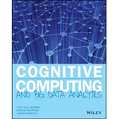 Cognitive Computing and Big Data Analytics