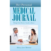 Her Personal Medical Journal: Things Your Doctor Needs to Know