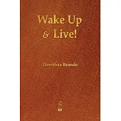 Wake Up and Live!