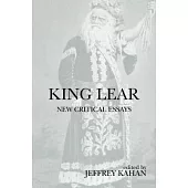 King Lear: New Critical Essays