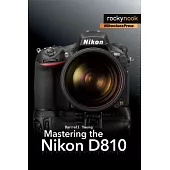 Mastering the Nikon D810