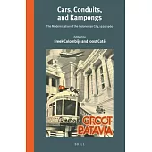 Cars, Conduits, and Kampongs: The Modernization of the Indonesian City, 1920-1960