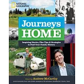 Journeys Home: Inspiring Stories, Plus Tips and Strategies to Find Your Family History