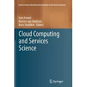 Cloud Computing and Services Science