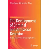 The Development of Criminal and Antisocial Behavior: Theory, Research and Practical Applications