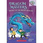 Secret of the Water Dragon: A Branches Book (Dragon Masters #3) (3)