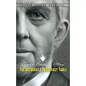 Autocrat of the Breakfast-Table: Every Man His Own Boswell