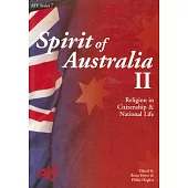 Spirit of Australia II: Religion in Citizenship and National Life