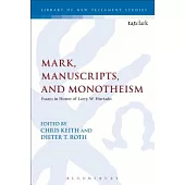 Mark, Manuscripts, and Monotheism