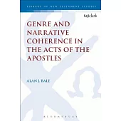 Genre and Narrative Coherence in the Acts of the Apostles