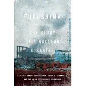 Fukushima: The Story of a Nuclear Disaster