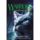 Warriors: The Prophecies Begin #5: A Dangerous Path