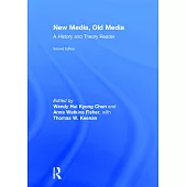 New Media, Old Media: A History and Theory Reader