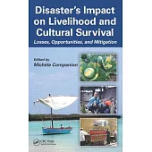 Disaster’s Impact on Livelihood and Cultural Survival: Losses, Opportunities, and Mitigation