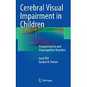 Cerebral Visual Impairment in Children: Visuoperceptive and Visuocognitive Disorders