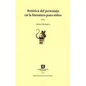 Retrica del Personaje En La Literatura Para Nios