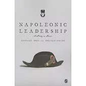 Napoleonic Leadership: A Study in Power