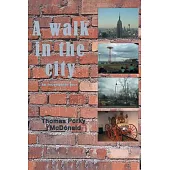 A Walk in the City: An Incomplete Tour