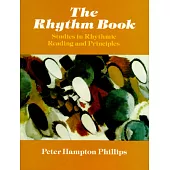 The Rhythm Book: Studies in Rhythmic Reading and Principles