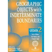 Geographic Objects with Indeterminate Boundaries