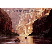 The Hidden Canyon: A River Journey