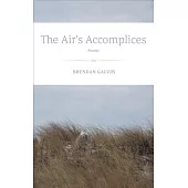 The Air’s Accomplices: Poems