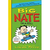 Big Nate on a Roll (Book 3)