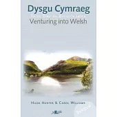 Dysgu Cymraeg / Venturing into Welsh