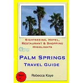 Palm Springs Travel Guide