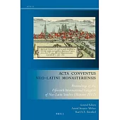 Acta Conventus Neo-latini Monasteriensis: Proceedings of the Fifteenth International Congress of Neo-Latin Studies (Münster 2012