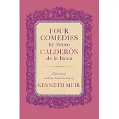 Four Comedies by Pedro Calderon de la Barca