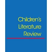 Children’s Literature Review: Reviews, Criticism, and Commentary on Books for Children and Young People