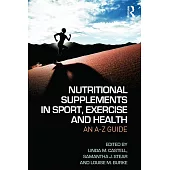 Nutritional Supplements in Sport, Exercise and Health: An A-Z Guide