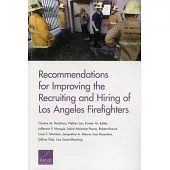 Recommendations for Improving the Recruiting and Hiring of Los Angeles Firefighters